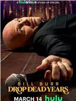 Bill Burr: Drop Dead Years在线观看